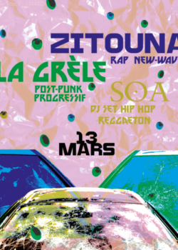 zitouna La grèle soa post-punk, rap new wave et Twerkno